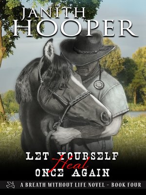cover image of Let Yourself Heal Once Again (A Breath Without Life Novel--Book Four)